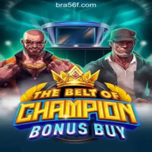 Discover TheBeltOfChampionBonusBuy on 56F.COM Platform-Oficial Slots Brasil